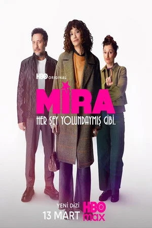 Mira Her Şey Yolundaymış Gibi
